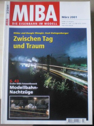 MIBA - Die Eisenbahn im Modell, Heft 03 / 2001 - Schwerpunkt: Gebäude-Modellbau - Fotowettbewerb: Modellbahn-Nachtzüge