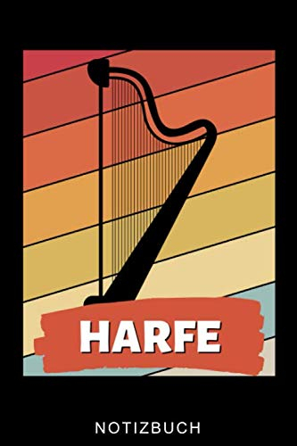 HARFE NOTIZBUCH: A5 Notizbuch LINIERT Geschenkidee für Harfespieler | Harfebuch | Harfe spielen lernen | Musiker | Geschenk für Kinder Erwachsene Anfänger | Geburtstag