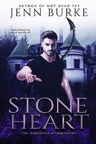Stone Heart: An M/M/M Enemies-to-Lovers Paranormal Romance (The Gargoyles of Arrington Book 3)