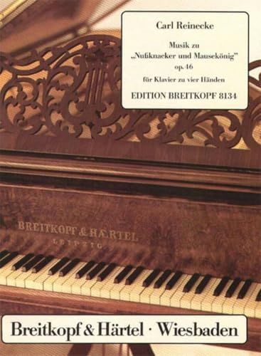 Nussknacker und Mausekönig op.46 für Klavier vierhändig - Musik zu E. Th. A. Hoffmanns Kindermärchen (EB 8134)