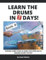 Learn the Drums in 7 Days (Book 4): Learn the Drums book for Beginners