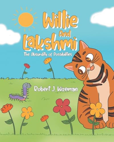 Willie and Lakshmi: The Absurdity of Possibilities