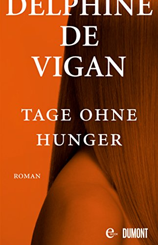 Tage ohne Hunger: Roman (Taschenbücher)