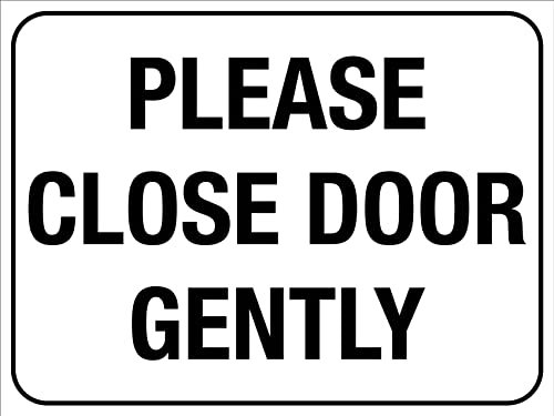 Warning Sign Please Close Door Gently Weatherproof Metal Poster Tough Metal Signs For Indoor,Outdoor Use 20X30Cm