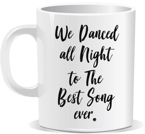 Perfect Mugs We Danced All Night to The Best Song Ever Mug One Direction Gift for Lover Boyfriend Girlfriend Fiance Husband Wife Christmas Birthday Anniversary Funny Secret Santa Men Tea Him Her