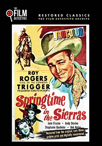 Springtime in the Sierras (The Film Detective Restored Version)