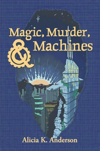 Magic, Murder, and Machines: Reimagining Fairy Tales