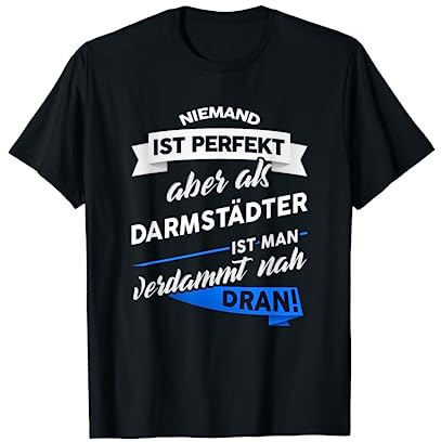 T-Shirt Darmstädter - Stadt Darmstadt Geschenk Spruch T-Shirt
