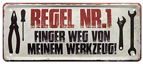 Blechschild Regel Nr.1 Finger weg von meinem Werkzeug - Dekoration Hobby Keller - Metallschild für Werkstatt - Türschild für Bastelraum - Deko für Handwerker, Schrauber, Mechaniker - 28x12cm