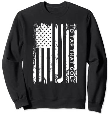 Id Tap That Golf Lustige Golfspieler Golf USA Flagge Sweatshirt