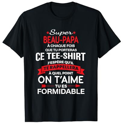 Super Beau papa on t'aime cadeau homme fête Beau père T-Shirt