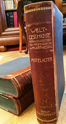 Geschichte des Mittelaters. (= Ullsteins Weltgeschichte - Die Entwicklung der Menschheit in Staat und Gesellschaft, in Kultur und Geistesleben).