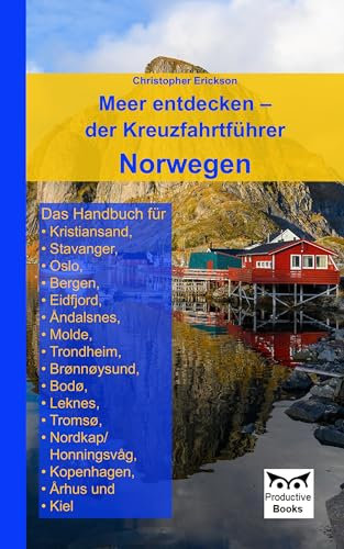 Meer entdecken – der Kreuzfahrtführer Norwegen