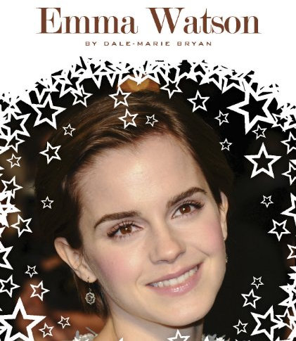 Emma Watson (Stars of Today) (English Edition)