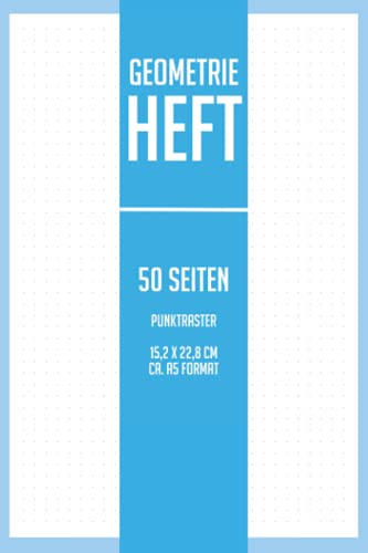 Geometrieheft A5: 50 Seiten Blanko mit Punktraster - Lineatur GR Grundschule