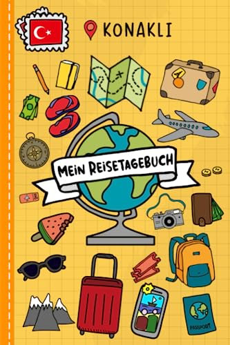 Reisetagebuch für Kinder Konakli: Türkei Urlaubstagebuch zum Ausfüllen,Eintragen,Malen,Einkleben für Ferien & Urlaub A5, Aktivitätsbuch & Tagebuch ... Rundreise Kinder Buch für Reise & unterwegs