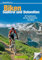 Mountainbike Touren Südtirol und Dolomiten: Der Mountainbikeführer zur Sonnenseite der Alpen, mit den 38 besten Singletrails und Downhillstrecken Karten, ... und GPS-Tracks (Mountainbiketouren)