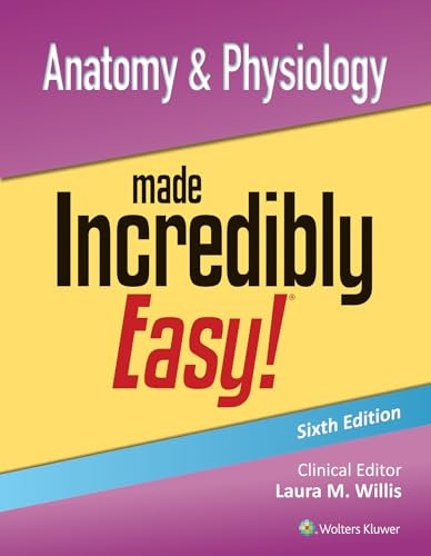 Anatomy & Physiology Made Incredibly Easy! (English Edition)