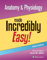 Anatomy & Physiology Made Incredibly Easy! (English Edition)