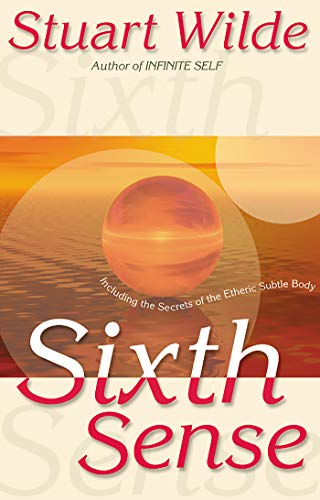 Sixth Sense: Including the Secrets of the Etheric Subtle Body (English Edition)
