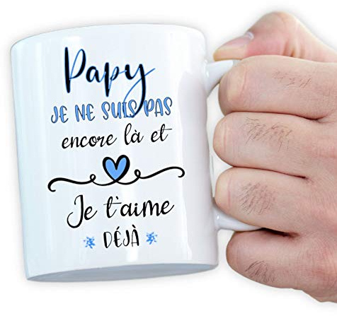 Générique Mug personnalisé futur papy - Annonce grossesse originale - Cadeau - Papy je ne suis pas encore là et je t'aime déjà