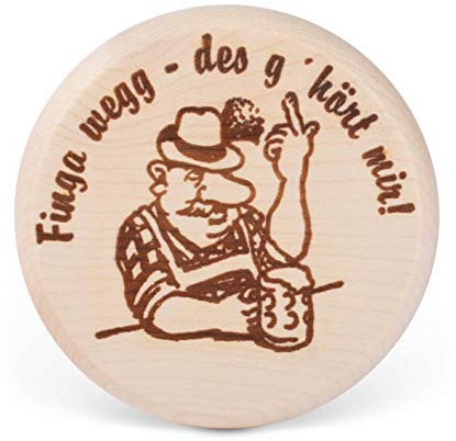 Holz-BierglasdeckelFinga wegg - des g'hört mir!