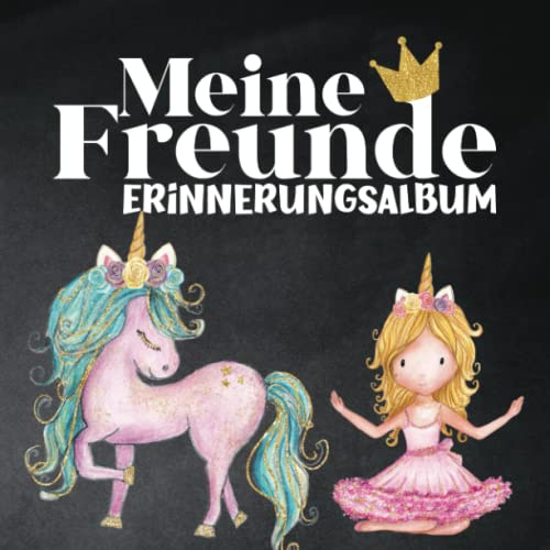 Meine Freunde - Erinnerungsalbum: Einhorn Freundebuch für Kita und Kindergarten. Idael für Mädchen ab 4 Jahren
