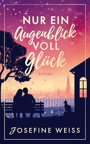 Nur ein Augenblick voll Glück (Liebesroman)