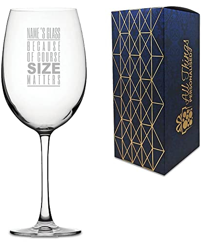 Personalised Engraved Giant Wine Glass with Name's Glass Because of Course Size Matters Design, Can Hold 1 Bottle of Wine, Gift Boxed, Personalise with Any Message for Any Occasion
