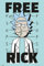 Rick and Morty Poster Free Rick (61cm x 91,5cm) + Ãœ-Poster