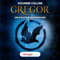 Gregor 1. Gregor und die graue Prophezeiung: Gregor im Unterland 1