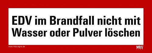 Aufkleber EDV im Brandfall nicht mit Wasser oder Pulver löschen selbstklebend Hinweisschild Warnaufkleber Warnhinweis 21x7,4cm Made in Germany by MBS-SIGNS