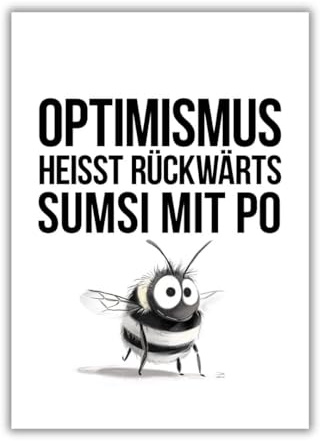 Casapixo A4 Poster „Optimismus heißt rückwärts Sumsi mit Po“ – A4 Poster mit lustiger Biene – Wanddeko mit Spruch – Geschenkidee – Kunstdruck schwarz-weiß – OHNE Rahmen