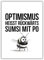 Casapixo A4 Poster „Optimismus heißt rückwärts Sumsi mit Po“ – A4 Poster mit lustiger Biene – Wanddeko mit Spruch – Geschenkidee – Kunstdruck schwarz-weiß – OHNE Rahmen