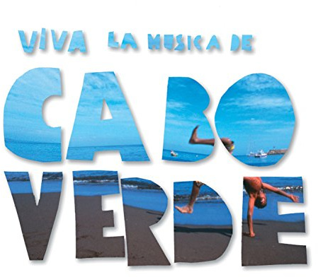Viva La Musica De Cabo Verde / Various Artists