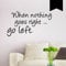 Wandkings Wandtattoo When nothing goes right ... go left. 50 x 28 cm schwarz - erhältlich in 33 Farben