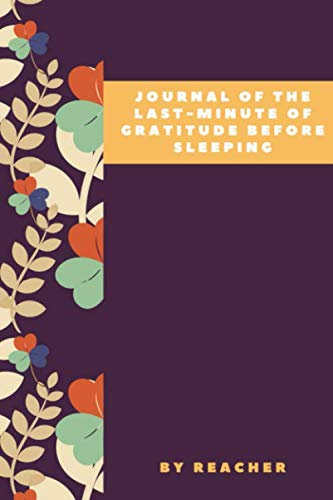 journal of the last-minute of gratitude before sleeping