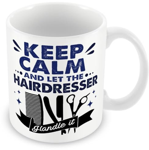 MUGGZ Mug Gift for Hairdresser - Keep Calm and Let The Hairdresser Handle It – Custom Funny Coffee Mug – Unique Gift for Friends & Family