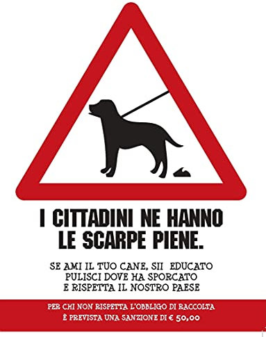 CARTELLO SEGNALETICO - I CITTADINI NE HANNO LE SCARPE PIENE raccolta feci cani - Con Adesivo in Vinile e Pannello in Forex (Adesivo)