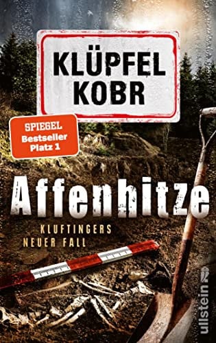 Affenhitze: Kluftingers neuer Fall | Kluftinger trifft auf Urzeitaffe »Udo«: Der Ausgrabungsort des berühmten Skeletts wird zum Tatort (Kluftinger-Krimis 12)