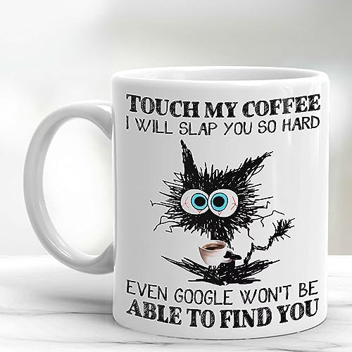 Top Banana Gifts Touch My Coffee- Funny Cat Mug - Humour Work Coffee Tea Gift Novelty Office Boss Ceramic White Cup 11oz Mug Tasse