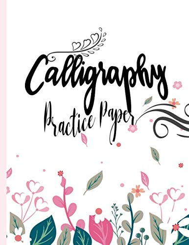 Calligraphy Paper: Notebook for Beginner's Guide Practice Sheets | Hand Lettering Practice Note Pad | Calligraphy Parchment Sheets