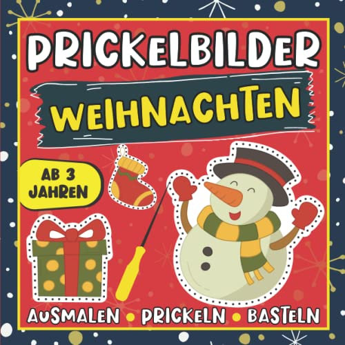 Prickelbilder Weihnachten ab 3 Jahren: Prickel Block für Kinder zum Ausmalen, Prickeln, Ausschneiden und Basteln | Prickelnadel Malblock | Pricken Verbastelbuch | Weihnachtszeit Bastelbuch