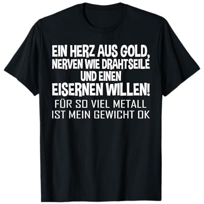 Lustiger Spruch - Ein Herz aus Gold T-Shirt