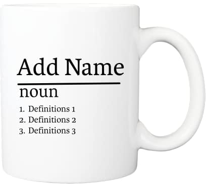 Personalised Name Definition Mug Gifts Ideas Presents For Him or Her Girlfriend Wife Partner Fiancée Boyfriend Husband Anniversary Valentines Mum Dad Birthday Christmas Mothers Fathers Day (Custom)