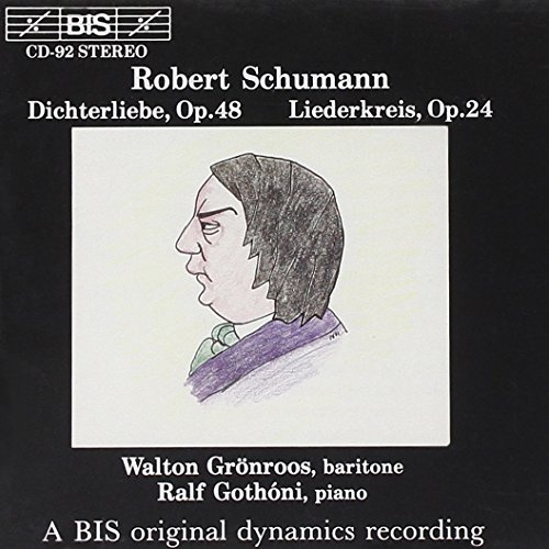 Robert Schumann: Dichterliebe Op. 48/Liederkreis Op. 24