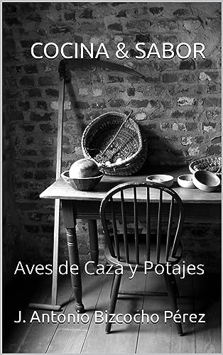 COCINA & SABOR: Aves de Caza y Potajes