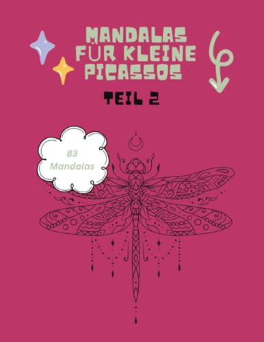 Mandalas für kleine Picassos: Teil 2
