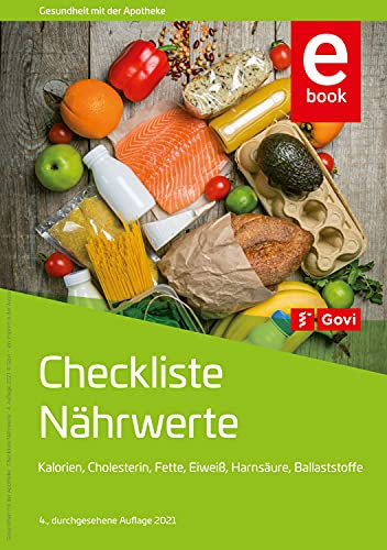 Checkliste Nährwerte: Kalorien, Cholesterin, Fette, Eiweiß, Purine, Ballaststoffe (Gesundheit mit der Apotheke)
