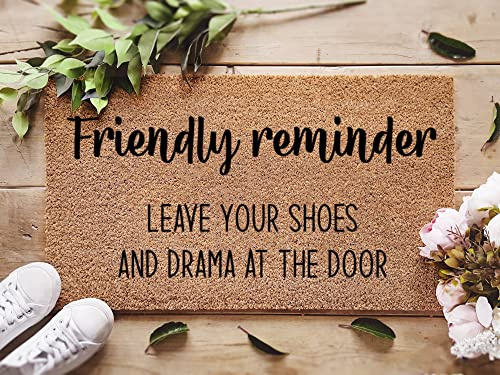Leave Your Shoes And Drama Door Mat Friendly Reminder Doormat Funny Welcome Gift Funny Joke Gifts Housewarming Gift Indoor Outdoor Doormat Bathroom Doormat 40x60cm